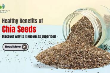 Chia Seeds – The Superfood | Reason to Add Them in Your Diet