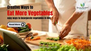 Creative Ways to Eat More Vegetables | Diet Tips